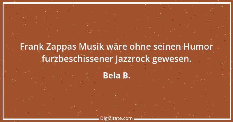 Zitat von Bela B. 1