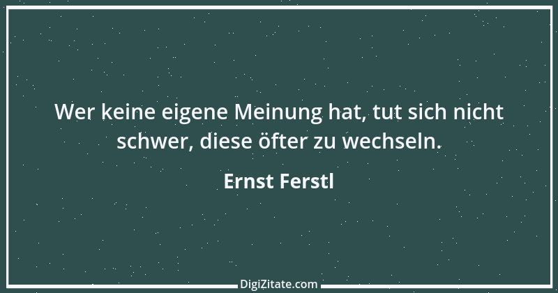 Zitat von Ernst Ferstl 2323