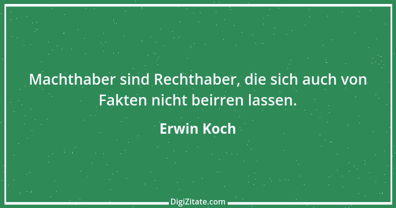 Zitat von Erwin Koch 13