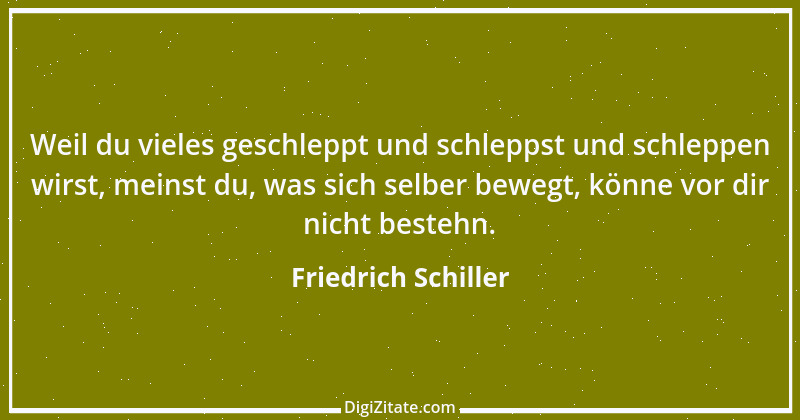 Zitat von Friedrich Schiller 1399