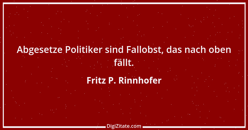 Zitat von Fritz P. Rinnhofer 129