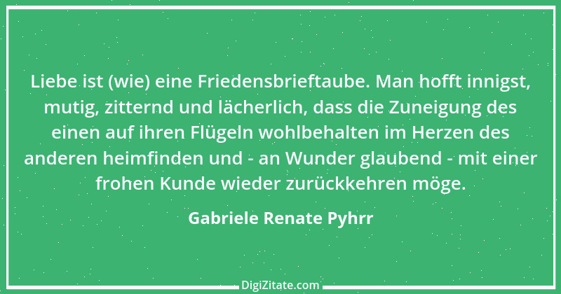 Zitat von Gabriele Renate Pyhrr 9