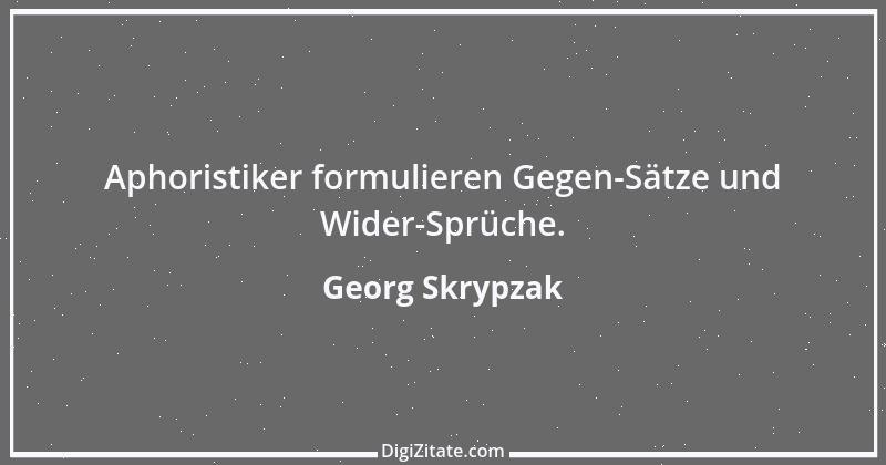 Zitat von Georg Skrypzak 16