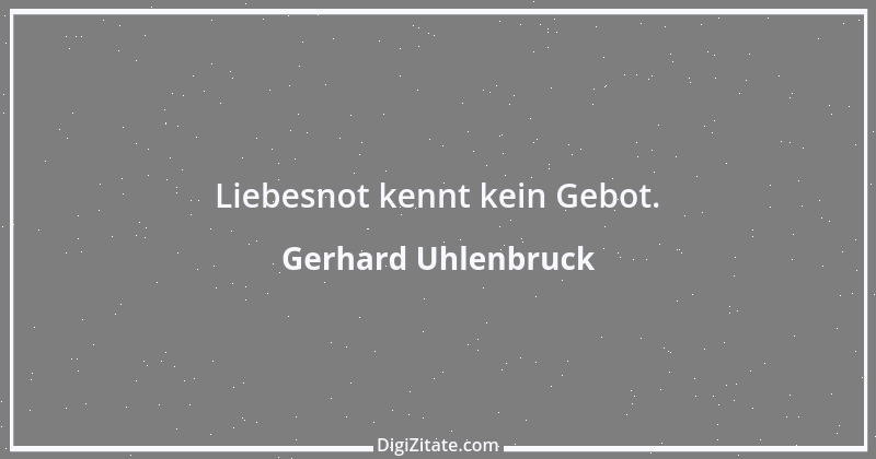 Zitat von Gerhard Uhlenbruck 702