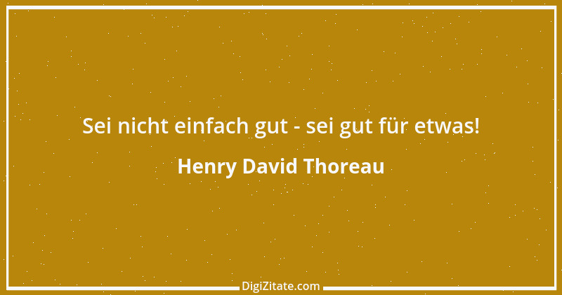 Zitat von Henry David Thoreau 125