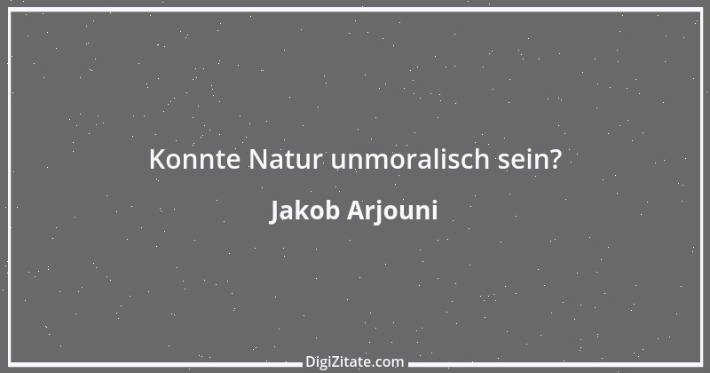 Zitat von Jakob Arjouni 3