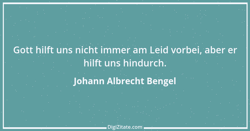 Zitat von Johann Albrecht Bengel 5