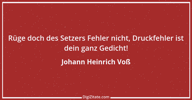 Zitat von Johann Heinrich Voß 10