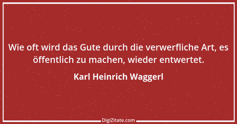 Zitat von Karl Heinrich Waggerl 100