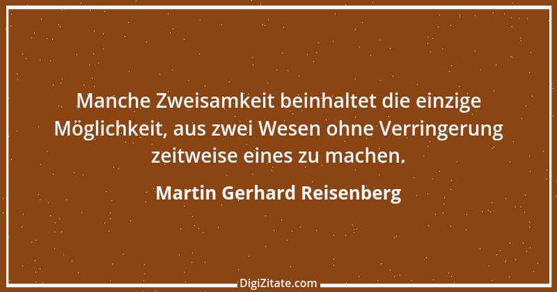 Zitat von Martin Gerhard Reisenberg 1197