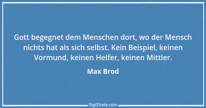 Zitat von Max Brod 1