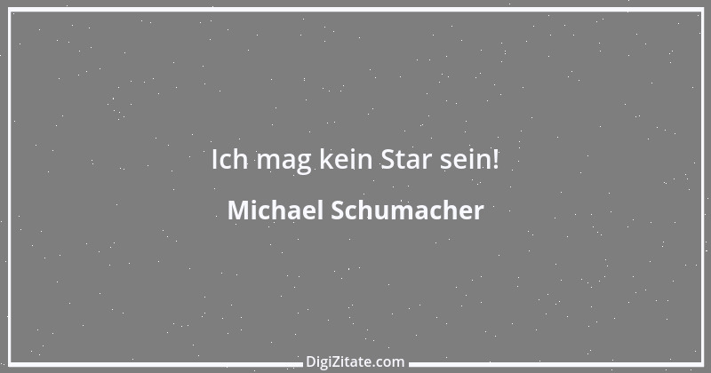 Zitat von Michael Schumacher 32