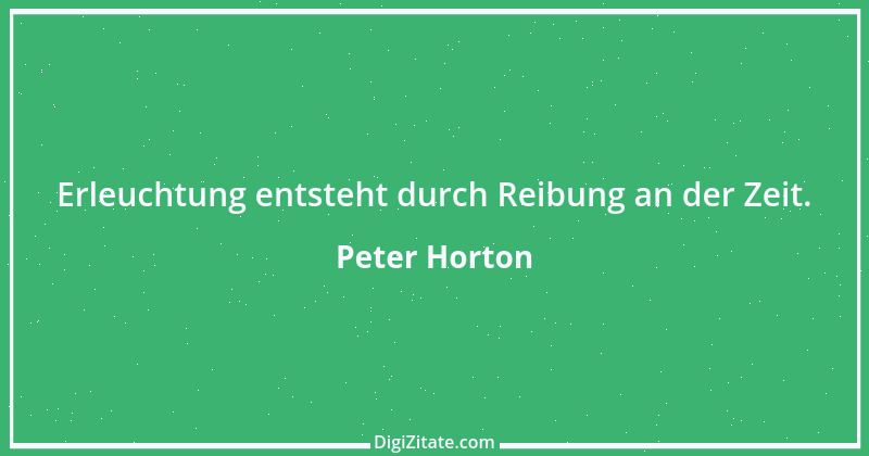 Zitat von Peter Horton 5