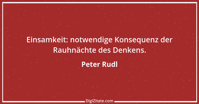 Zitat von Peter Rudl 156