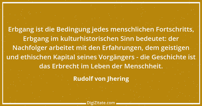 Zitat von Rudolf von Jhering 40