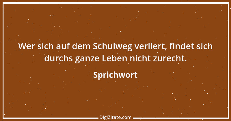 Zitat von Sprichwort 11874