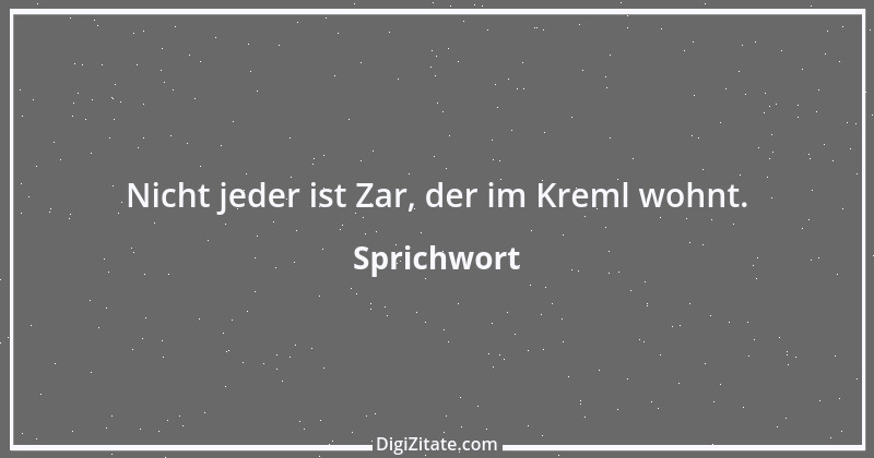 Zitat von Sprichwort 12874