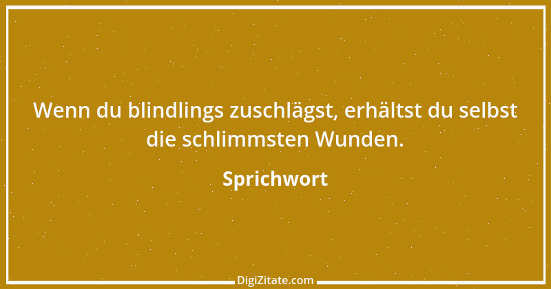 Zitat von Sprichwort 6874