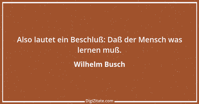 Zitat von Wilhelm Busch 434