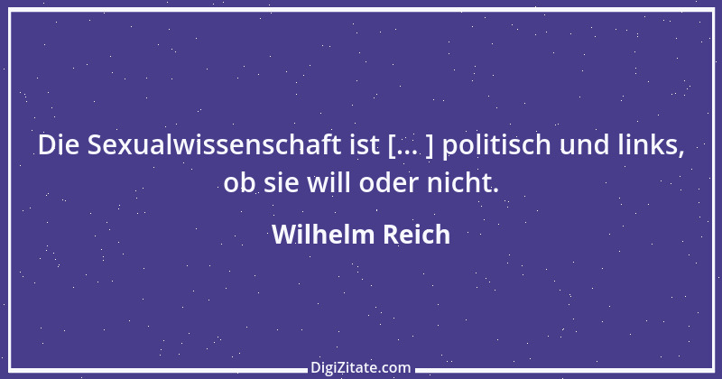 Zitat von Wilhelm Reich 8