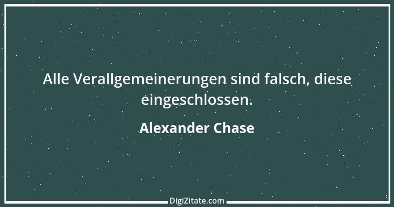 Zitat von Alexander Chase 1