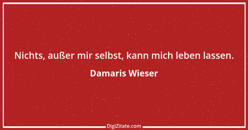 Zitat von Damaris Wieser 415