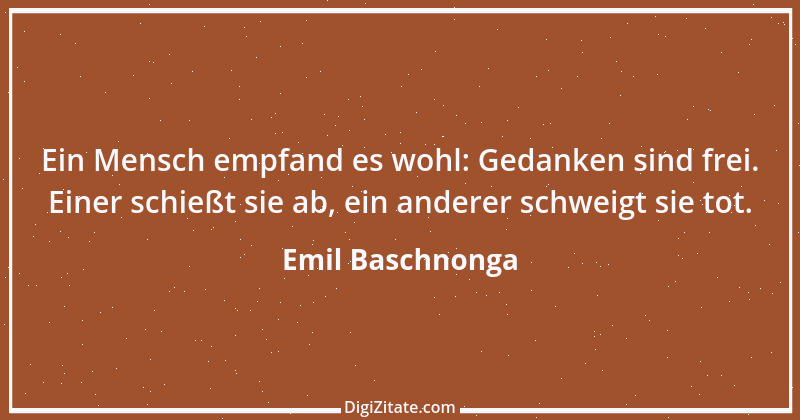 Zitat von Emil Baschnonga 279