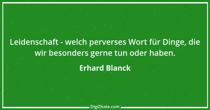 Zitat von Erhard Blanck 1438