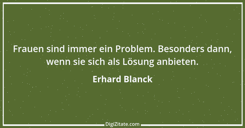 Zitat von Erhard Blanck 438