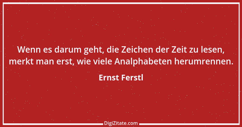 Zitat von Ernst Ferstl 1324