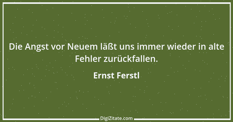 Zitat von Ernst Ferstl 2324