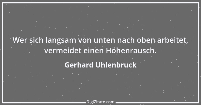 Zitat von Gerhard Uhlenbruck 703