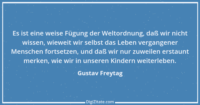 Zitat von Gustav Freytag 11