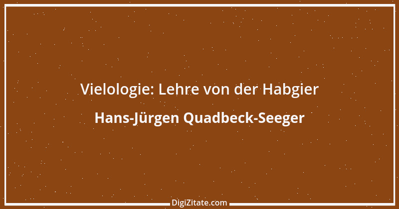 Zitat von Hans-Jürgen Quadbeck-Seeger 511