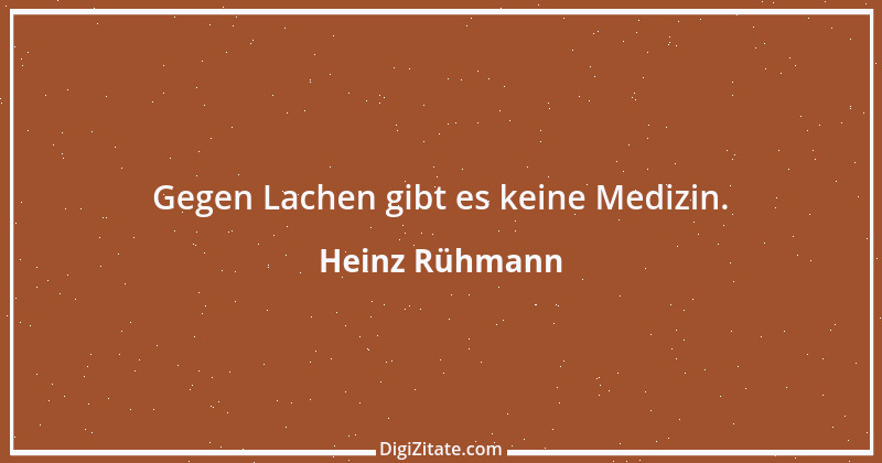 Zitat von Heinz Rühmann 1