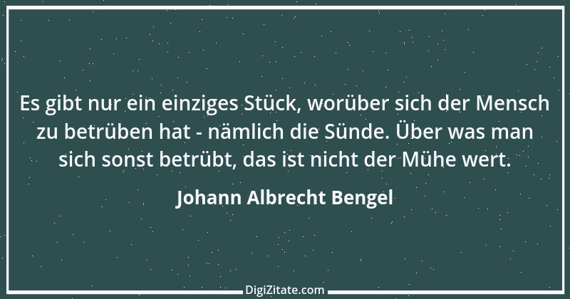 Zitat von Johann Albrecht Bengel 6