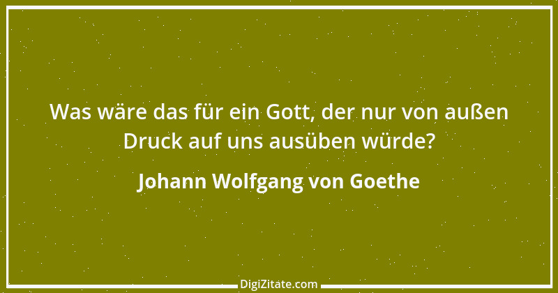 Zitat von Johann Wolfgang von Goethe 1883