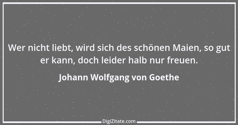 Zitat von Johann Wolfgang von Goethe 3883