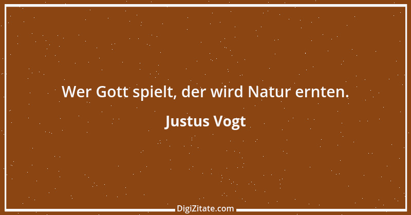 Zitat von Justus Vogt 25