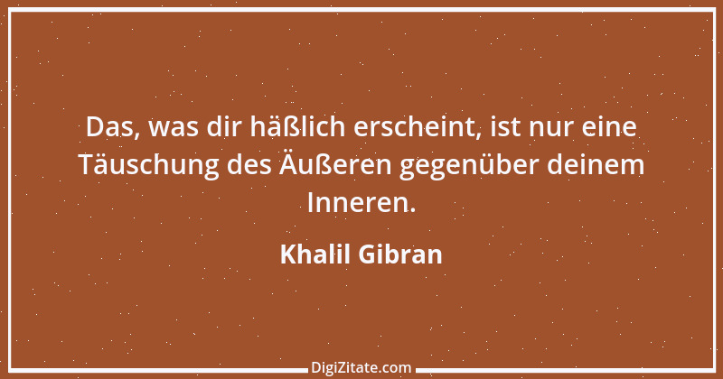 Zitat von Khalil Gibran 53