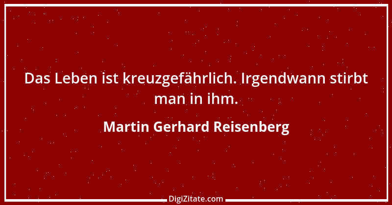 Zitat von Martin Gerhard Reisenberg 2198