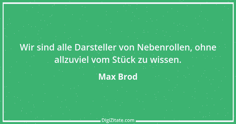 Zitat von Max Brod 2