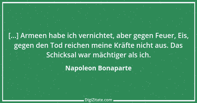 Zitat von Napoleon Bonaparte 233