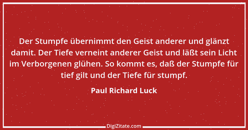 Zitat von Paul Richard Luck 122