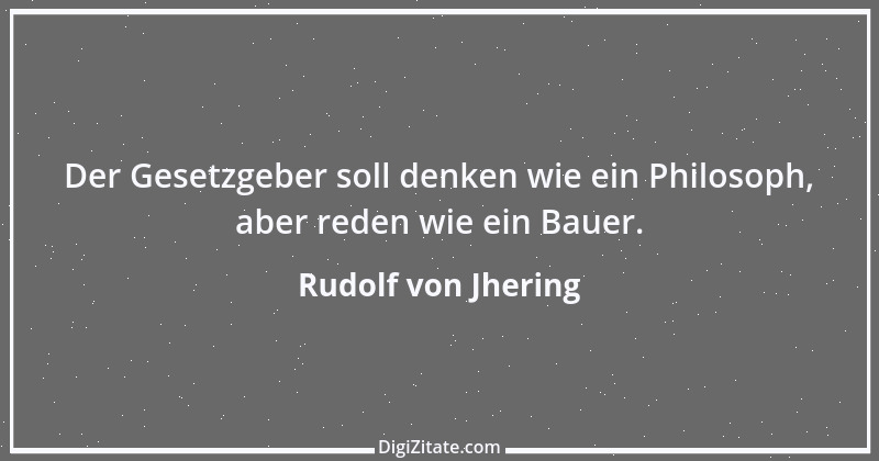 Zitat von Rudolf von Jhering 41