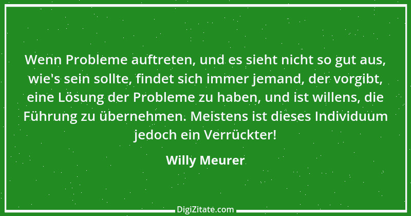 Zitat von Willy Meurer 1184