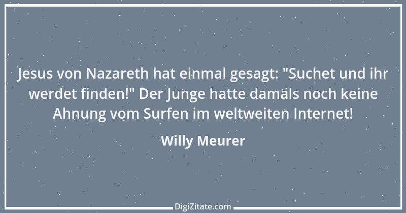 Zitat von Willy Meurer 184