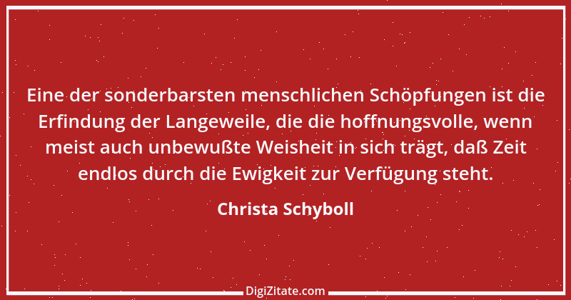 Zitat von Christa Schyboll 134