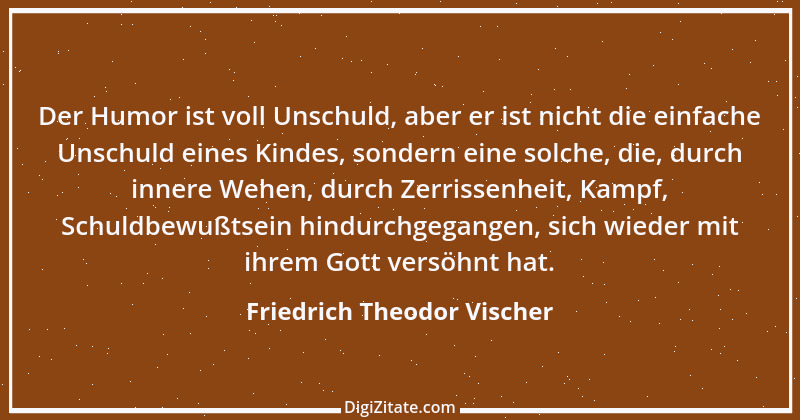 Zitat von Friedrich Theodor Vischer 15