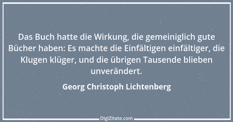 Zitat von Georg Christoph Lichtenberg 616